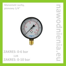 Manometr suchy, PIONOWY 1 / 4" (do 6 bar / do 10 bar) 