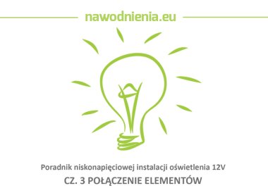 Poradnik instalacji oświetlenia - cz.3 Połączenie elementów