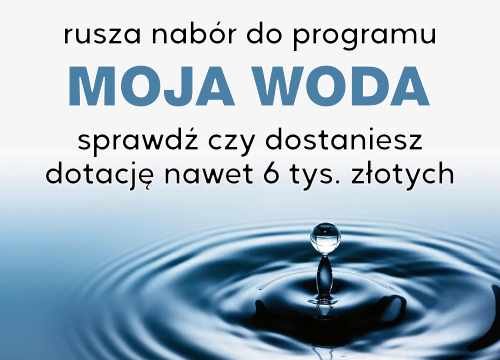 Dotacja na nawodnienie "MOJA WODA"!